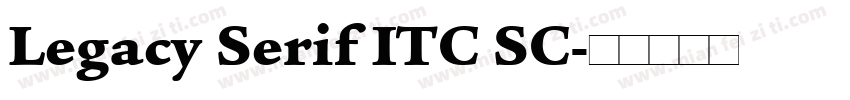 Legacy Serif ITC SC字体转换